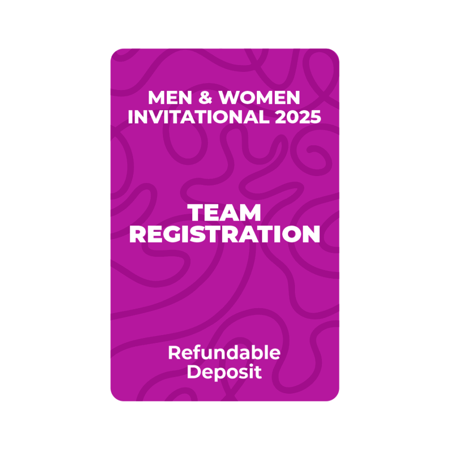 Team Registration - Refundable Deposit (Men & Women Invitational 2025)