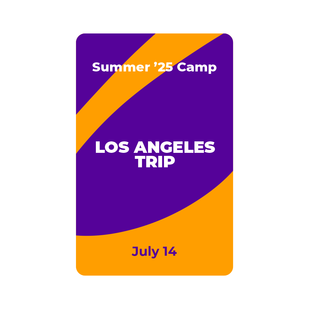 Summer '25 Camp - Los Angeles Trip (July 14)